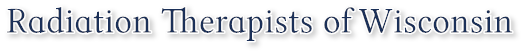 Radiation Therapists of Wisconsin